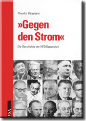 Gegen den Strom - Die Geschichte der KPD-Opposition